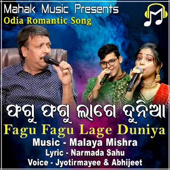 Fagu Fagu Lage Duniya by Jyotirmayee