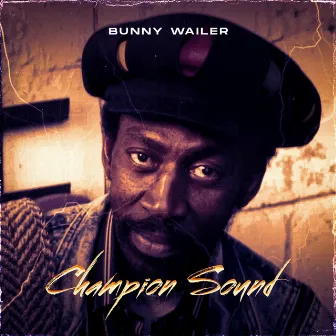 Champion Sound by Bunny Wailer