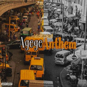 Agege Anthem by Warmkid