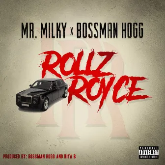 Rollz Royce by Bossman Hogg