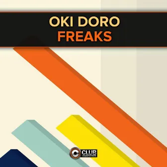 Freaks by Oki Doro