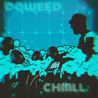 Chiiill by Daweed