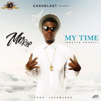 My Time (Ghetto Gospel) by 