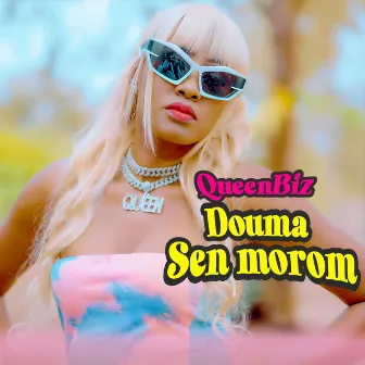 Douma Sen Morom by Queen Biz