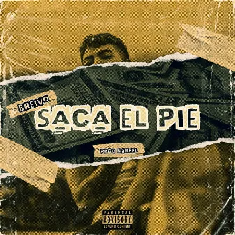 Saca el Pie by Breivo