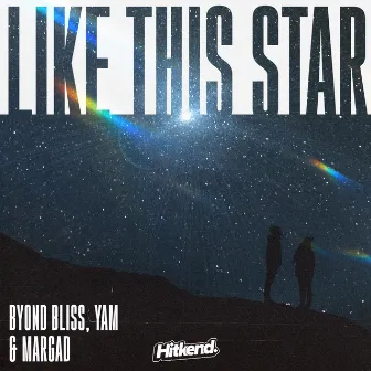 Like This Star by Byond Bliss