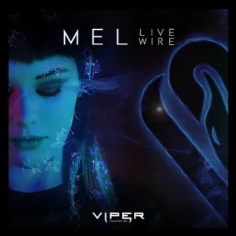 Live Wire by MEL