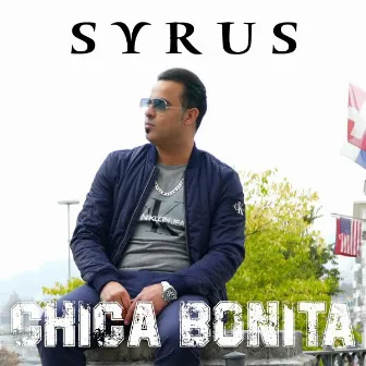 Chica Bonita by Syrus