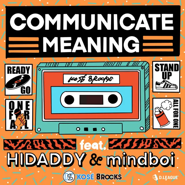 COMMUNICATE MEANING (feat. HIDADDY & mindboi)