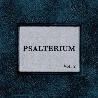 Psalterium Vol. 2 by Desert Springs Church