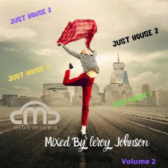 Just House, Vol. 2 by Leroy Johnson