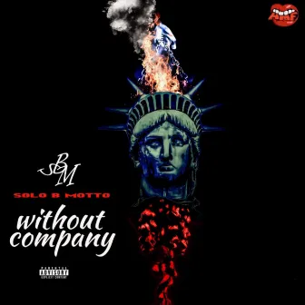 Without Company by Solo B Motto