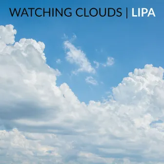 Watching Clouds by Lipa Majstrovic