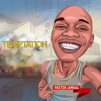 Temptation by Pastor Jamaal