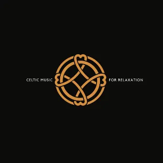 Celtic Music for Relaxation: Soothing Irish Instrumental Melodies, Calm Musical Journey by Irish Celtic Spirit of Relaxation Academy