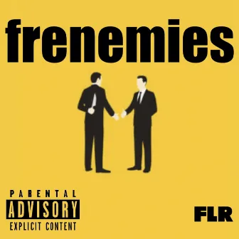 Frenemies by Danny Always Win