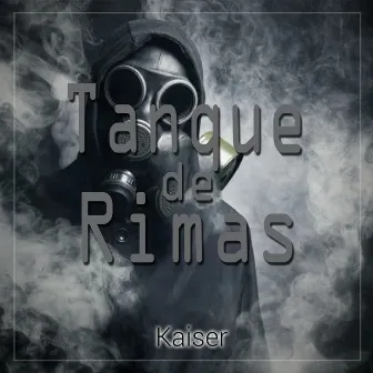 Tanque de Rimas by Kaiser