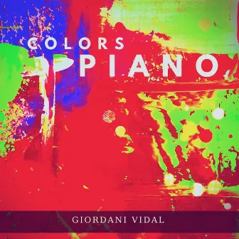 Colors Piano by Giordani Vidal