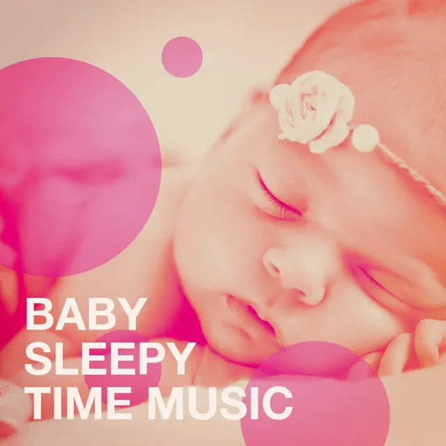 Baby Sleepy Time Music