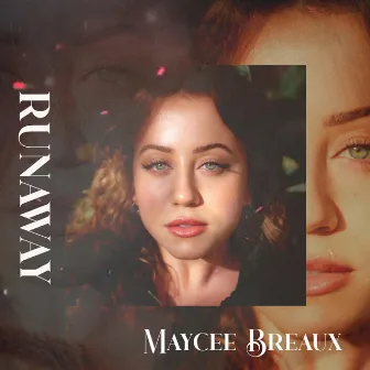 Runaway by Maycee Breaux