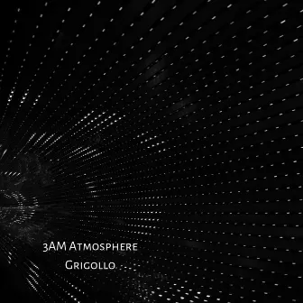 3Am Atmosphere by Grigollo