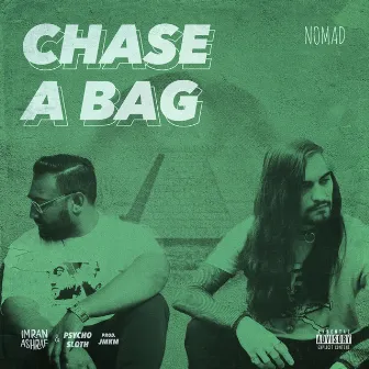 Chase A Bag by PsychoSloth