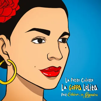 La goffa Lolita (feat. Chico & The Gypsies) by La petite culotte