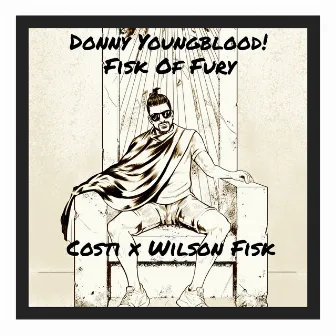 Donny Youngblood! by Wilson Fisk