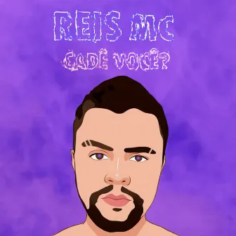 Cadê Você? by ReisMc Oficial