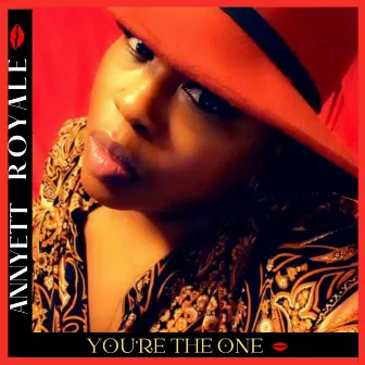 You’re the One by Annyett Royale