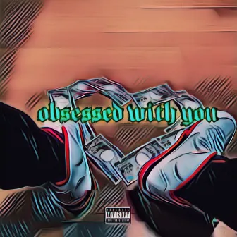 obsessed with you by Orland Jay a.k.a YOUNG O.G