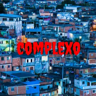 Complexo by Stvnley