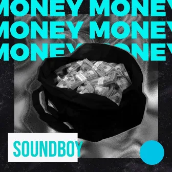 Money by Sound Boy