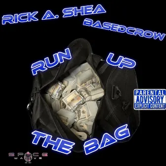 Run Up the Bag by Rick A. Shea