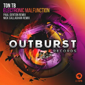 Electronic Malfunction (Paul Denton & Nick Callaghan Remixes) by Ton T.B.