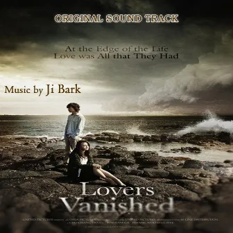 Lovers Vanished (Original Soundtrack) by JI Bark