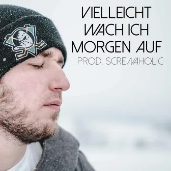 Vielleicht wach ich morgen auf by !llflow