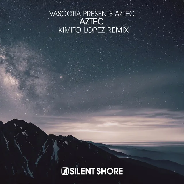 Aztec - Kimito Lopez Extended Remix