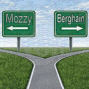 Berghain by Mozzy