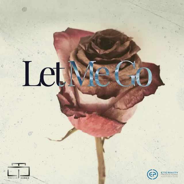 Let Me Go