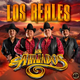 Los Reales by Los Ahijados