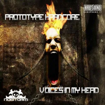 Voices In My Head by Prototype Hardcore