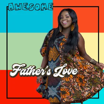 Father's Love by Awesome