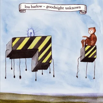 Goodnight Unknown by Lou Barlow