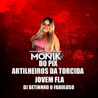 ARTILHEIROS DA TORCIDA JOVEM FLA by MC MONIK DO PIX