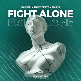 Fight Alone by TobeyBeats