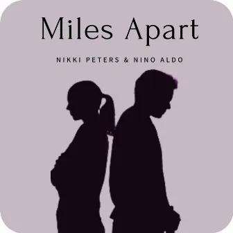 Miles Apart by Nino Aldo