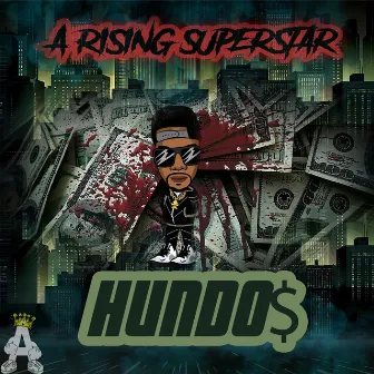 Hundos by A Rising Superstar