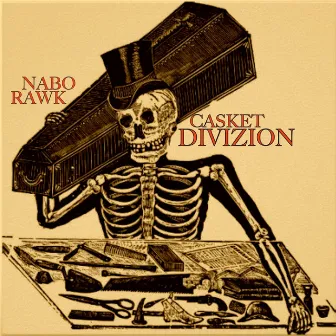 Casket Divizion by Nabo Rawk