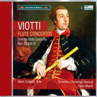 Viotti: Flute Concertos from the Violin Concertos Nos. 23 and 16 by Mario Carbotta